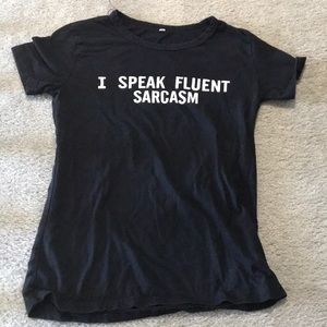 Black tee “I Speak Fluent Sarcasm”